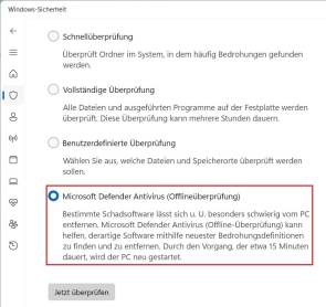 Bild 8: Der Windows Defender bietet einen speziellen Modus für eine Offlineüberprüfung